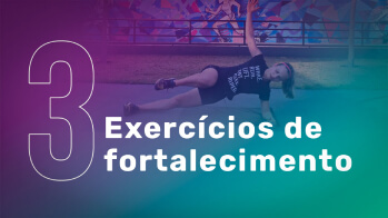 Exercícios de Fortalecimento